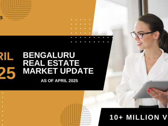 Bengaluru Real estate market April-2025-keyhomes